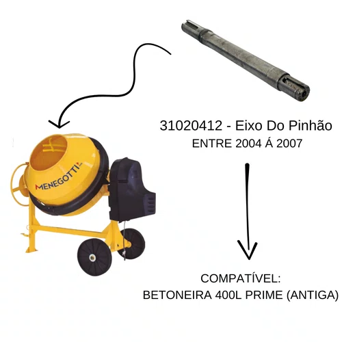 Eixo do Pinhão para Betoneira 400L Prime Menegotti Original